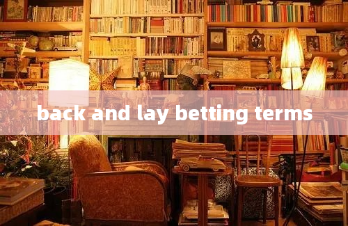 back and lay betting terms