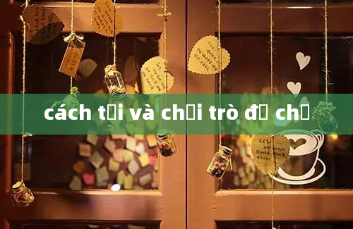 cách tải và chơi trò đế chế