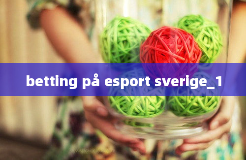 betting på esport sverige_1