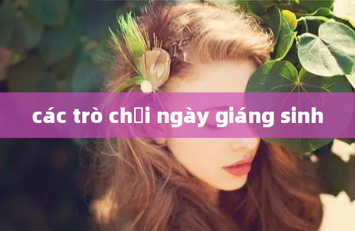 các trò chơi ngày giáng sinh