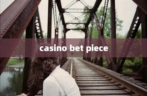 casino bet piece