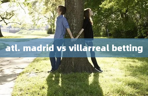 atl. madrid vs villarreal betting