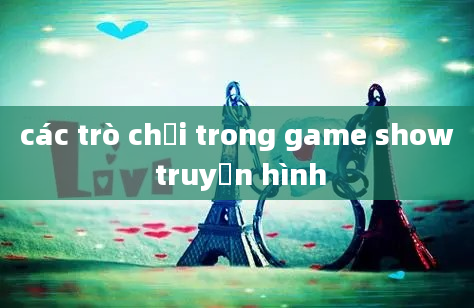 các trò chơi trong game show truyền hình