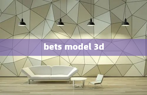 bets model 3d