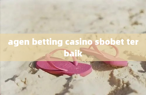 agen betting casino sbobet terbaik