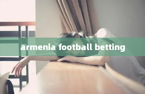 armenia football betting