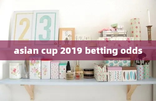 asian cup 2019 betting odds