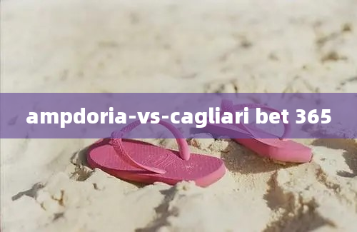 ampdoria-vs-cagliari bet 365