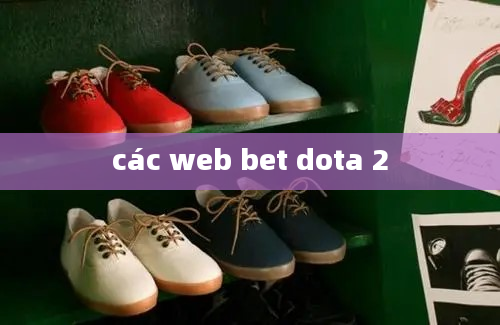 các web bet dota 2