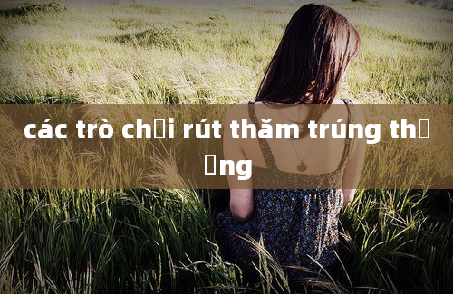 các trò chơi rút thăm trúng thưởng