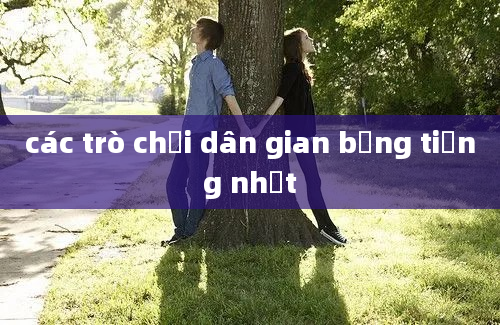 các trò chơi dân gian bằng tiếng nhật