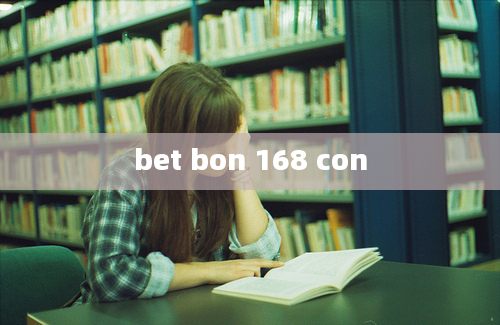 bet bon 168 con