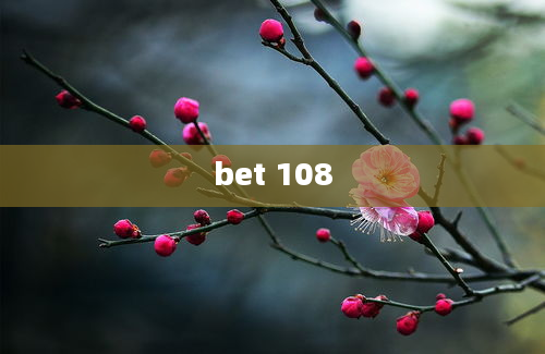 bet 108