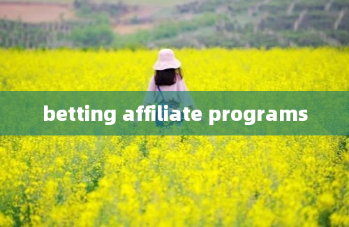 betting affiliate programs