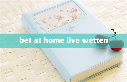 bet at home live wetten