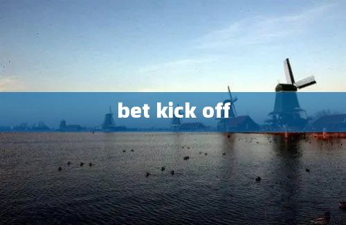 bet kick off