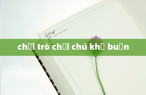 chơi trò chơi chú khỉ buồn