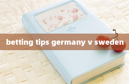 betting tips germany v sweden