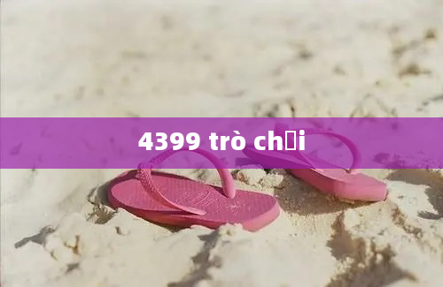 4399 trò chơi