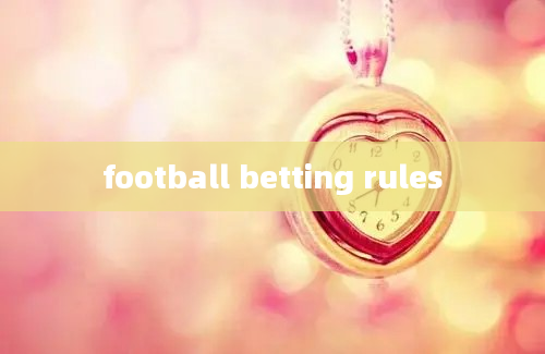 football betting rules