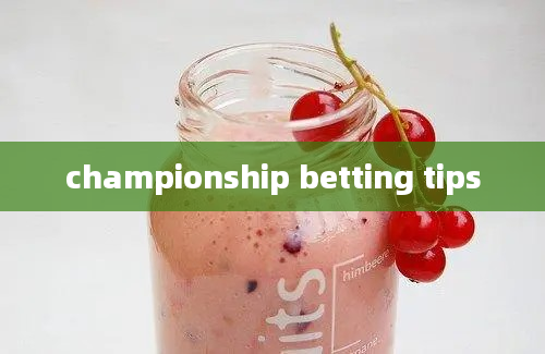 championship betting tips