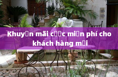 Khuyến mãi cược miễn phí cho khách hàng mới