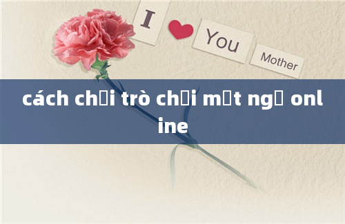 cách chơi trò chơi mật ngữ online