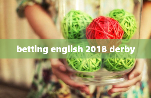 betting english 2018 derby