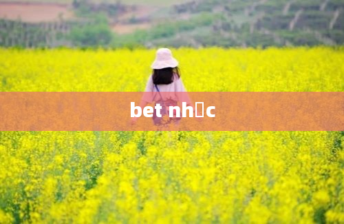 bet nhạc