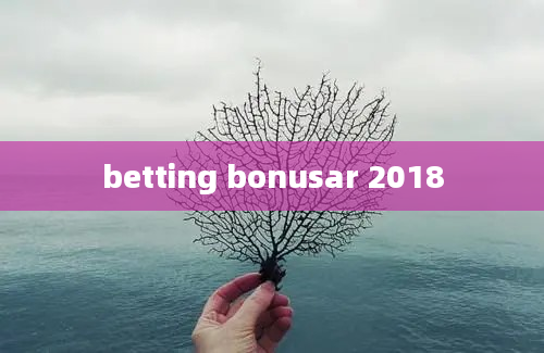 betting bonusar 2018