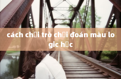 cách chơi trò chơi đoán màu logic học