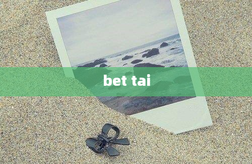 bet tai