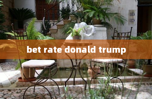 bet rate donald trump