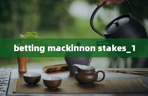 betting mackinnon stakes_1