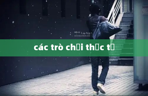 các trò chơi thực tế