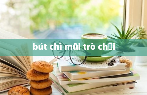 bút chì mũi trò chơi