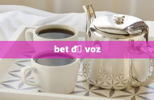 bet đỏ voz