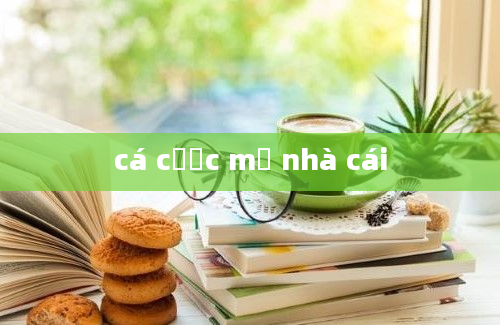 cá cược mỹ nhà cái