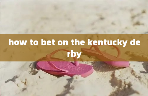 how to bet on the kentucky derby