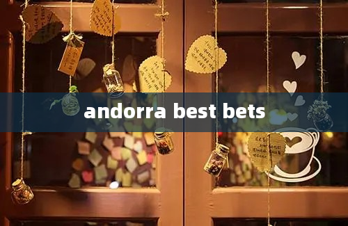 andorra best bets