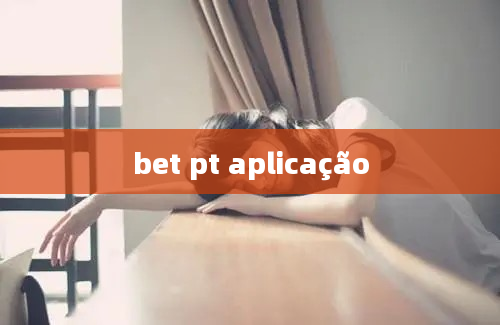 bet pt aplicação