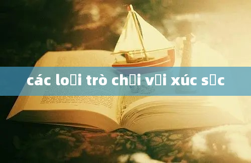 các loại trò chơi với xúc sắc