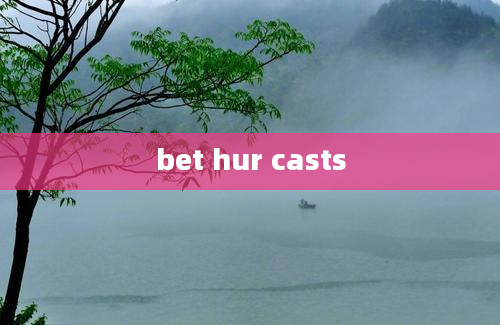 bet hur casts