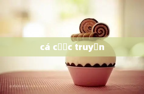 cá cược truyện