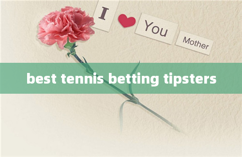 best tennis betting tipsters