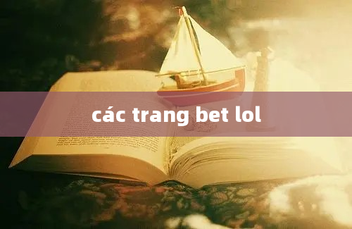 các trang bet lol