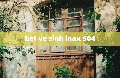 bet ve sinh inax 504