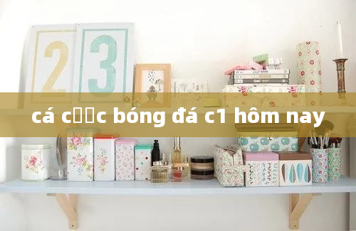 cá cược bóng đá c1 hôm nay