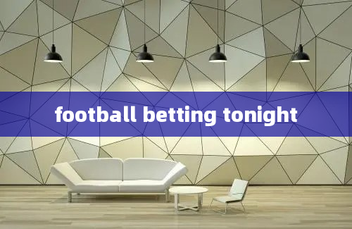 football betting tonight