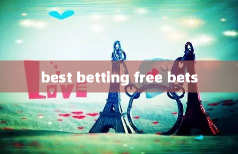 best betting free bets